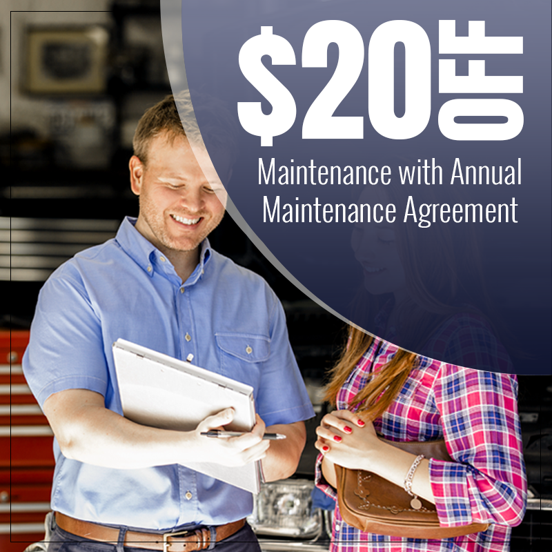 $20 off Maintenance with Annual Maintenance Agreement